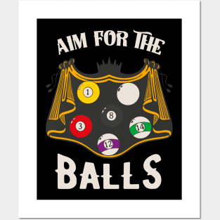 Aim For The Balls Fun Billiards Snooker Posters and Art